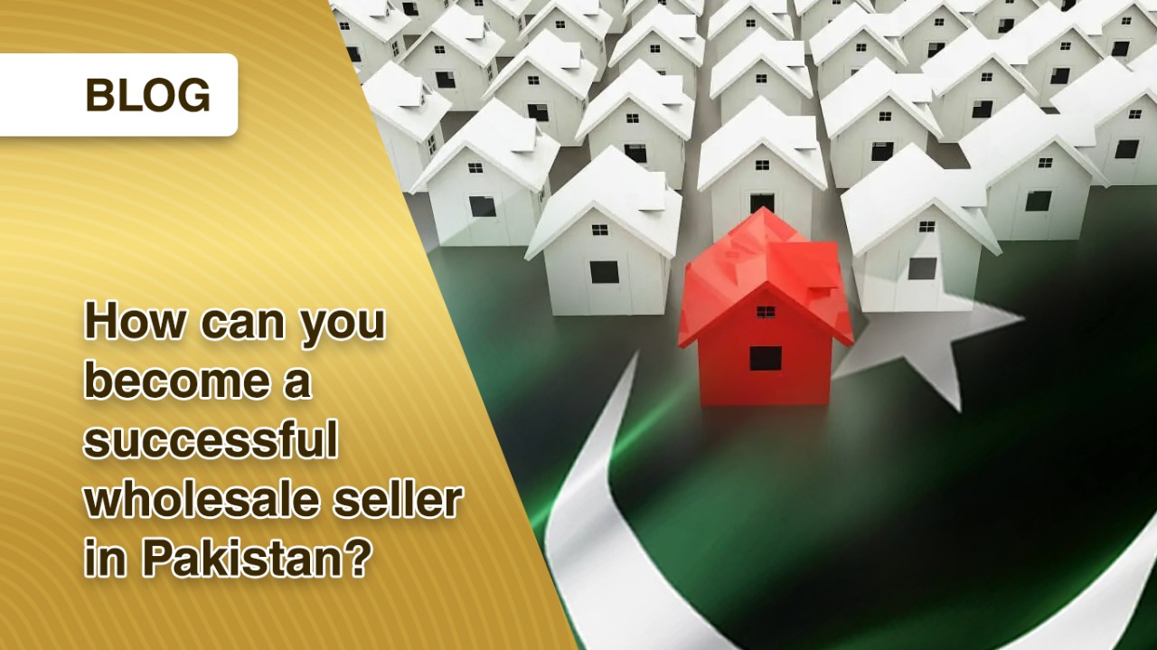 successful wholesale seller in Pakistan