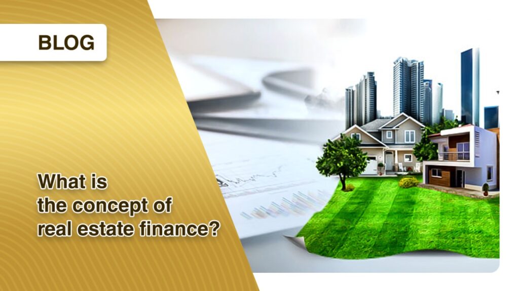 concept of real estate finance